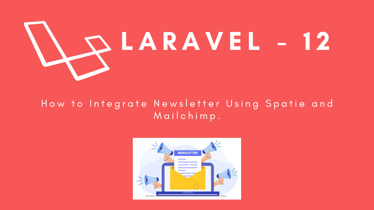 laravel-12-how-to-integrate-newsletter-using-spatie-and-mailchimp-image